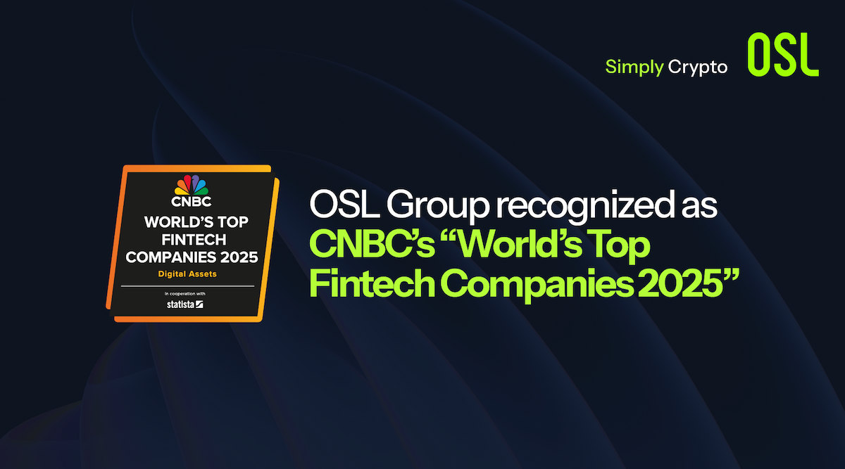 OSL Group recognized as CNBC’s “World’s Top Fintech Companies 2025”: Bridging Fintech and Digital Assets